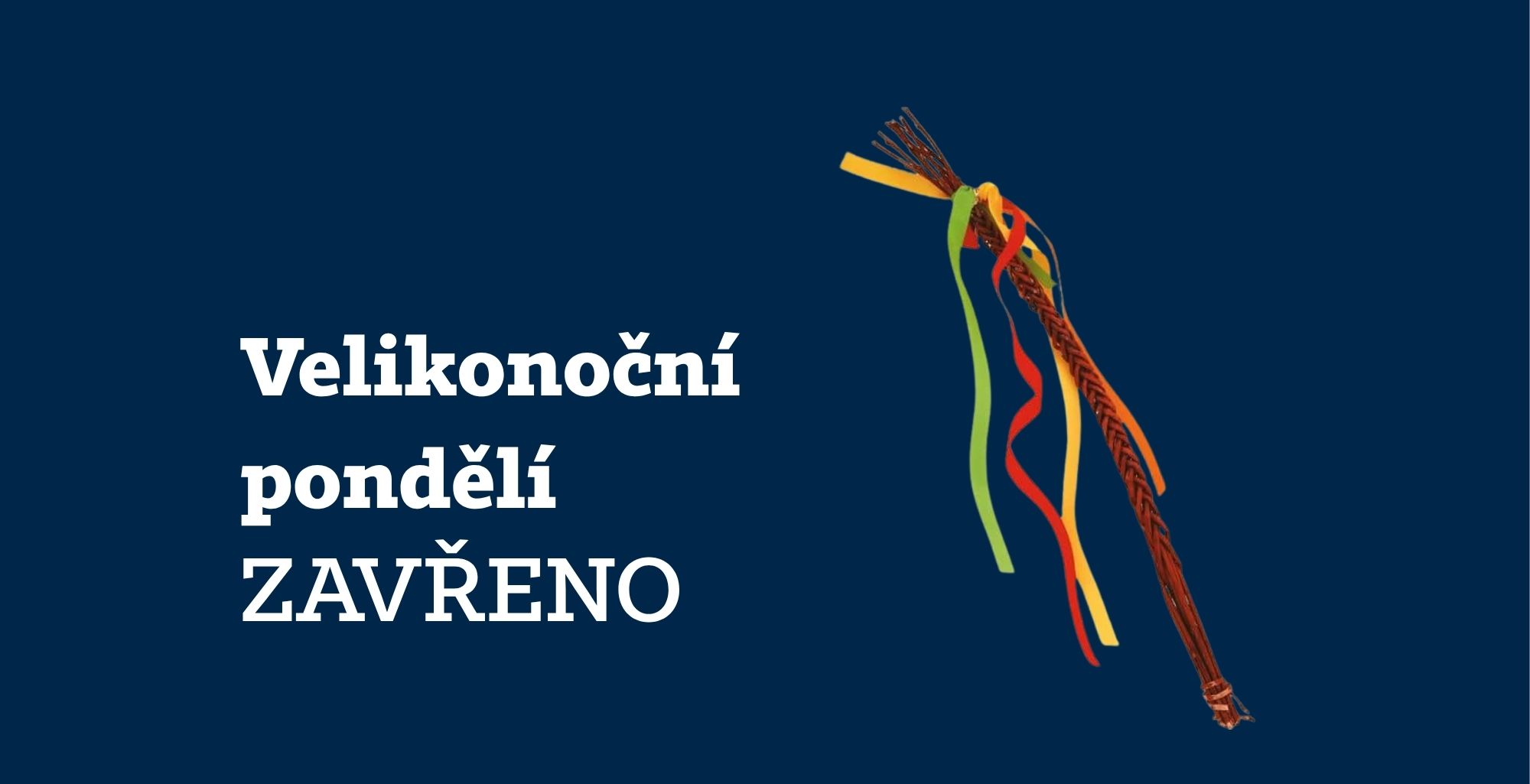 Velikonoční otevírací doba